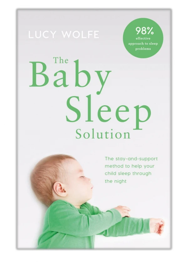 [PDF] Free Download The Baby Sleep Solution By Lucy Wolfe