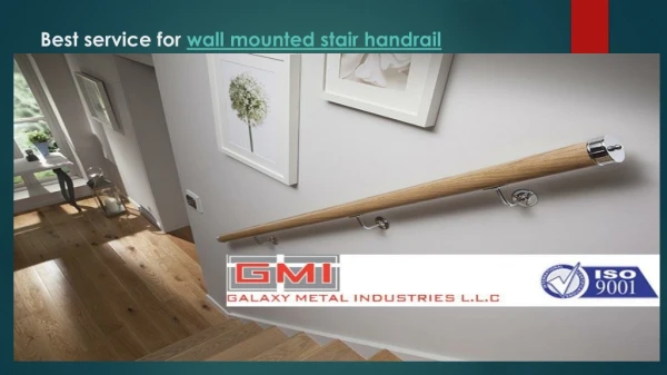 Best Service for Wall Mounted Stair Handrail-galaxymetaldubai
