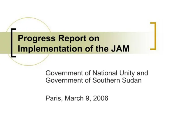 Progress Report on Implementation of the JAM