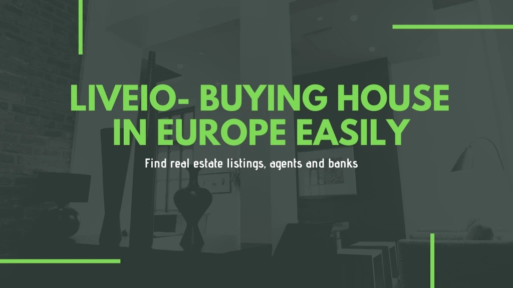 liveio buying house in europe easily find real