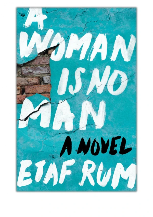 [PDF] A Woman Is No Man By Etaf Rum Free Downloads