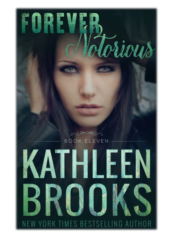 [PDF] Free Download Forever Notorious By Kathleen Brooks