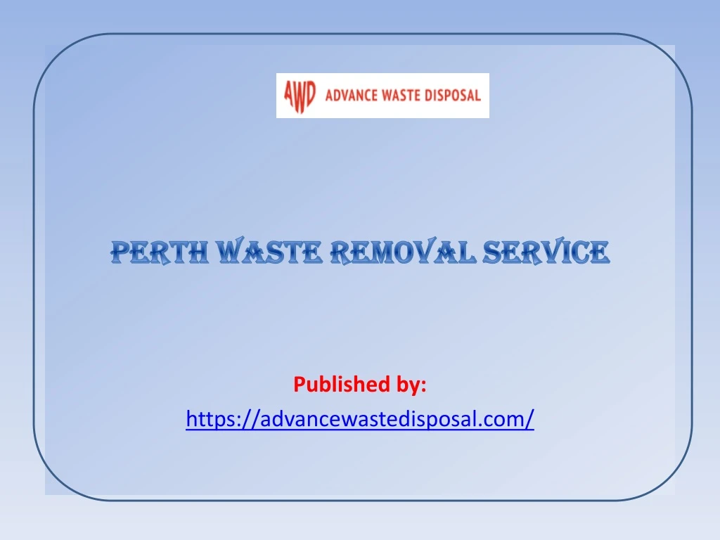 perth waste removal service published by https advancewastedisposal com