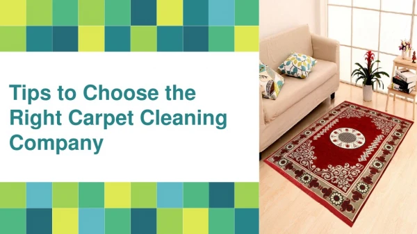 Tips to Choose the Right Carpet Cleaning Company