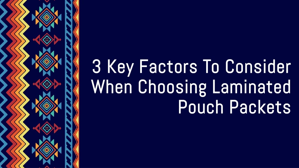 3 key factors to consider when choosing laminated