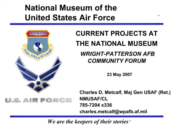 CURRENT PROJECTS AT THE NATIONAL MUSEUM
