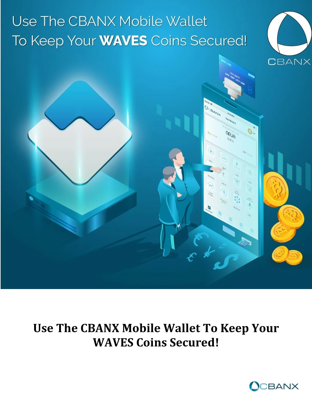 use the cbanx mobile wallet to keep your waves