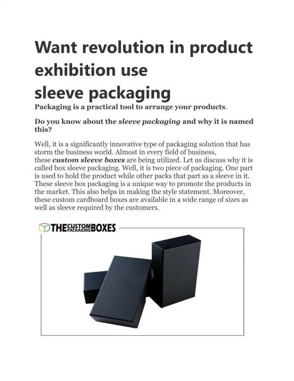 Want revolution in product exhibition use sleeve packaging