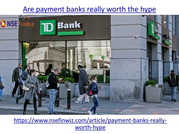 Are payment banks really worth the hype