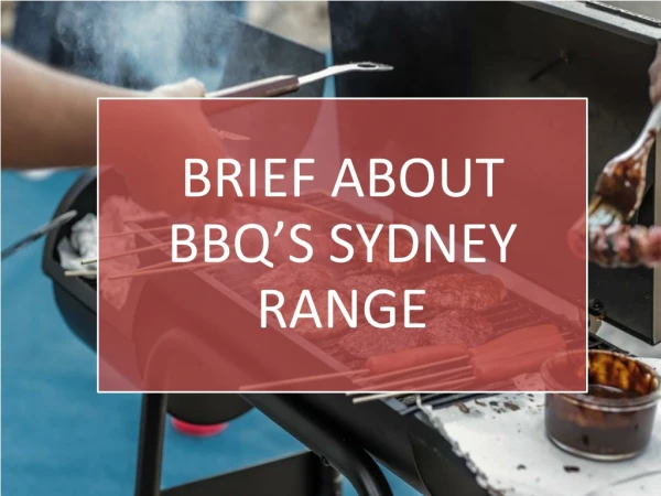 Brief About BBQ Sydney