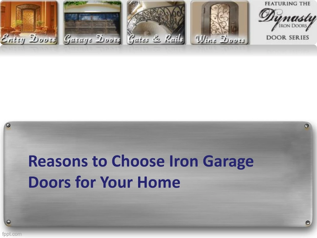 reasons to choose iron garage doors for your home