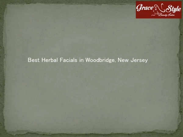 Herbal Facials in New Jersey Best Salon in Woodbridge