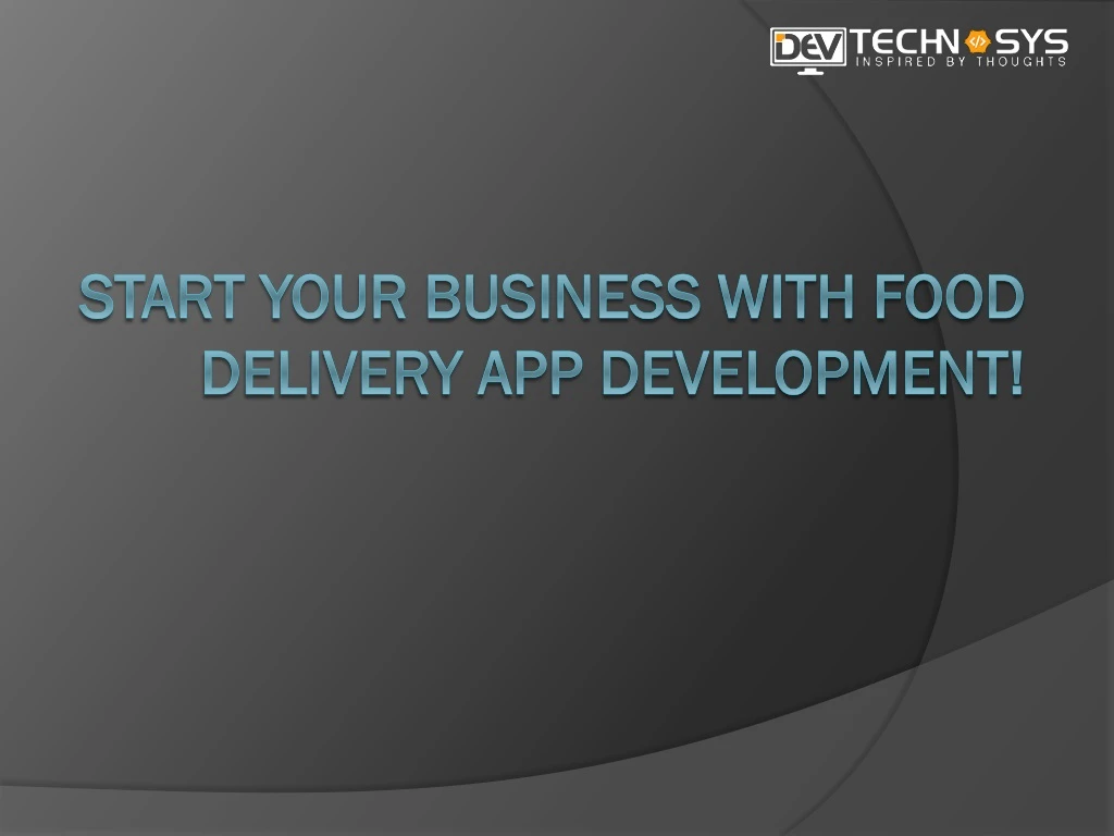 start your business with food delivery app development