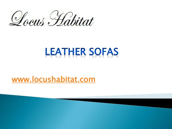 Leather Sofas - www.locushabitat.com