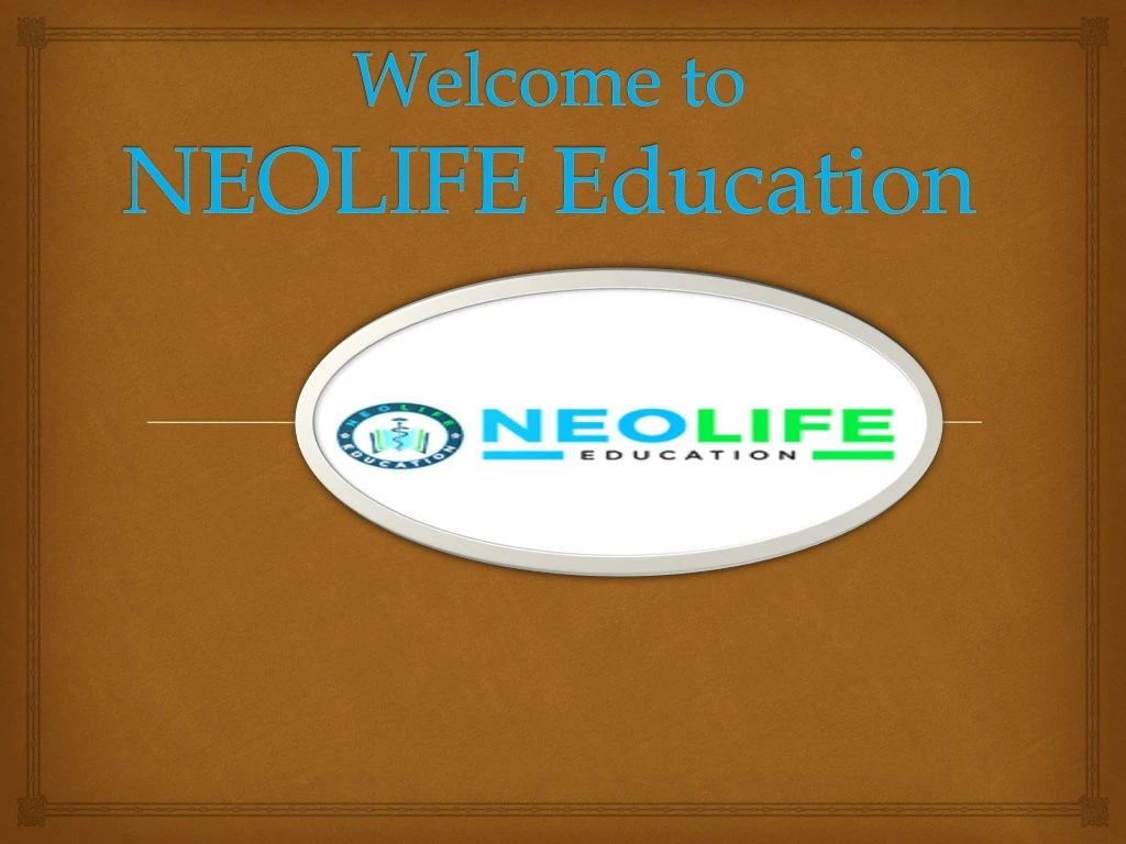 welcome to neolife education