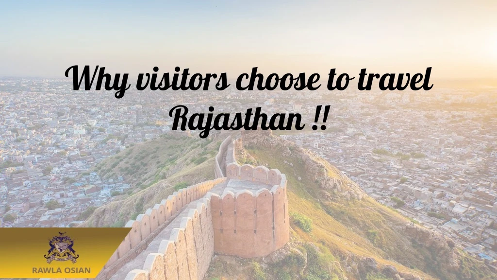 why visitors choose to travel rajasthan
