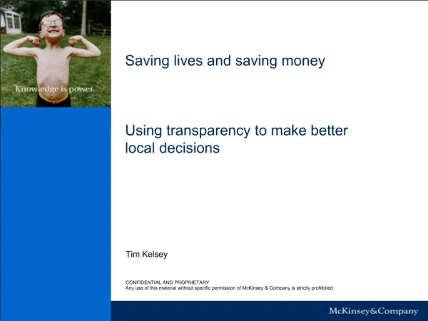 Saving lives and saving money Using transparency to make better local decisions