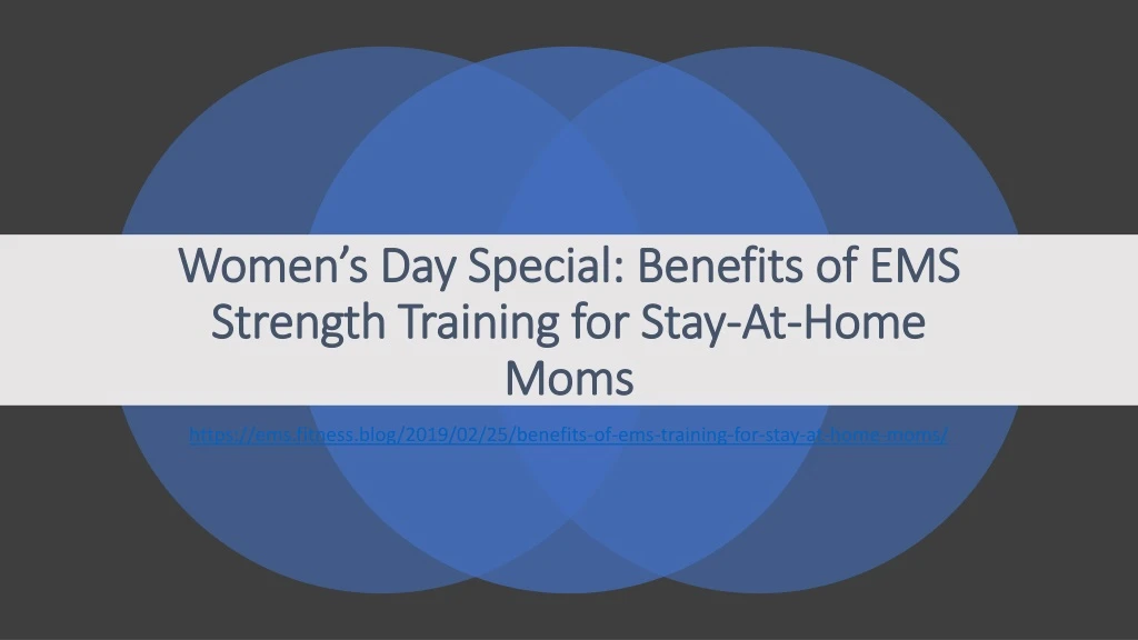 women s day special benefits of ems strength training for stay at home moms