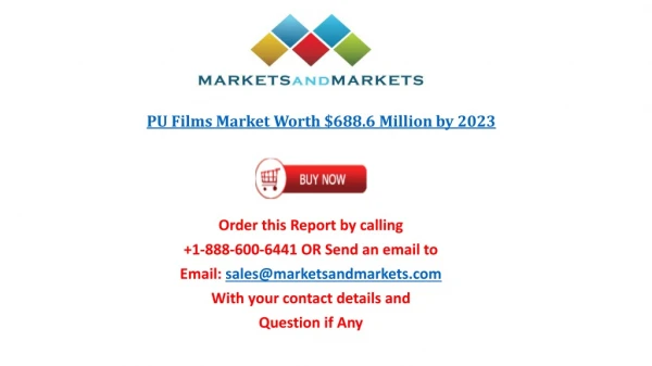 PU Films Market worth $688.6 million by 2023 - MarketsandMarkets