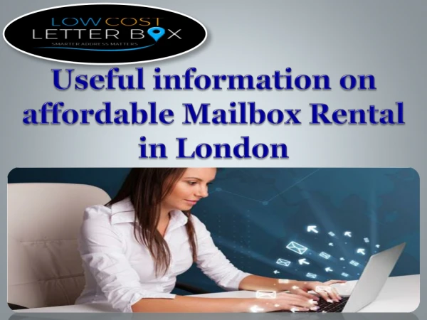 Useful information on affordable Mailbox Rental in London