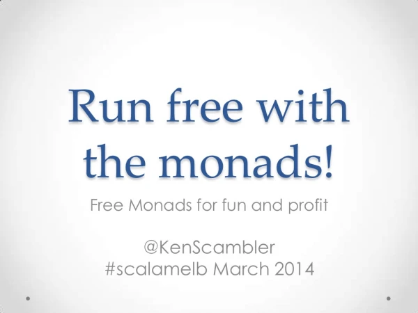 Running Free with the Monads