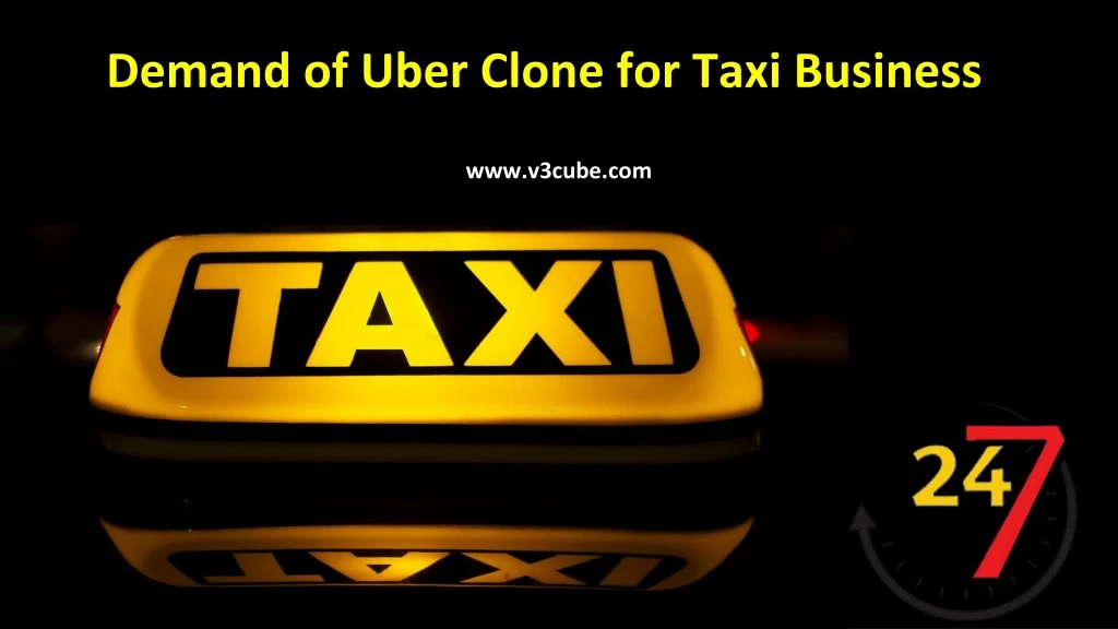 demand of uber clone for taxi business