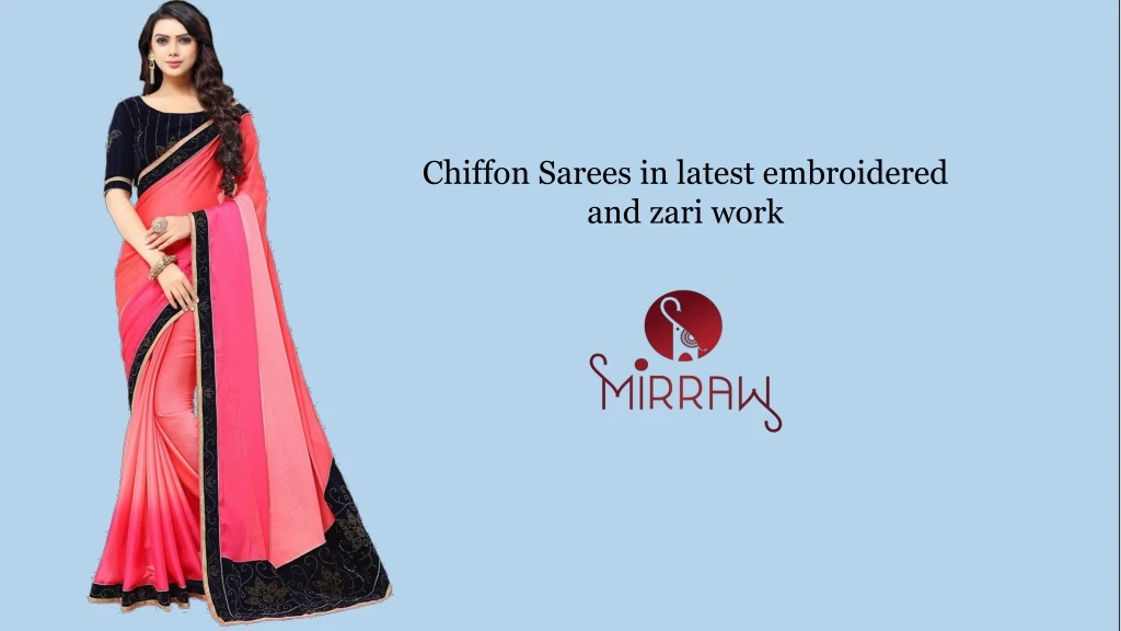chiffon sarees in latest embroidered and zari work