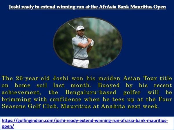 Joshi ready to extend winning run at the AfrAsia Bank Mauritius Open