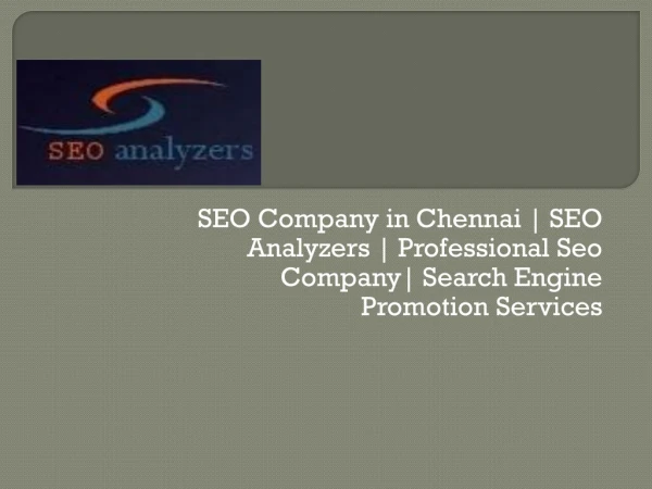 SEO Company in Chennai | SEO Analyzers | Professional Seo Company| Search Engine Promotion Services