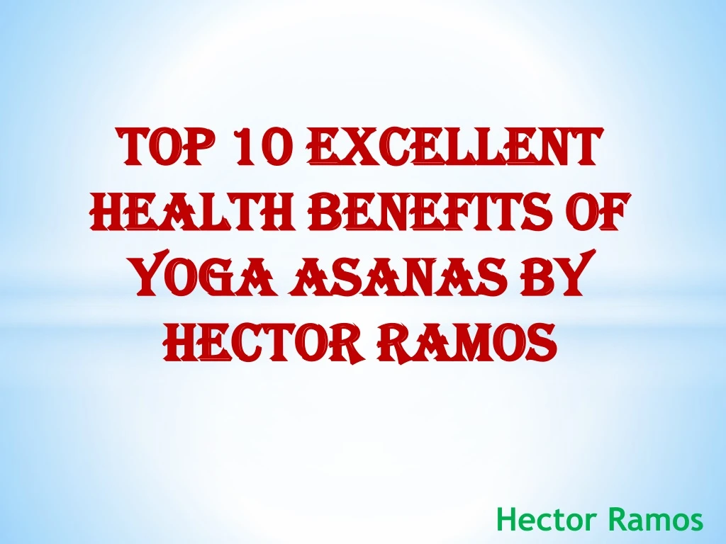 top 10 excellent health benefits of yoga asanas