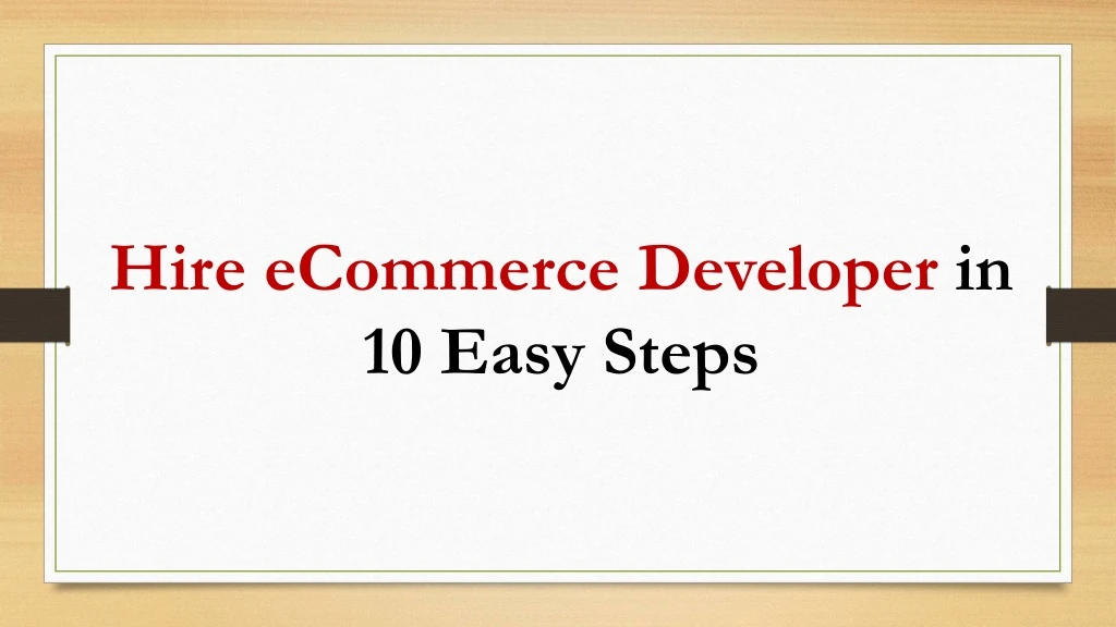 hire ecommerce developer in 10 easy steps