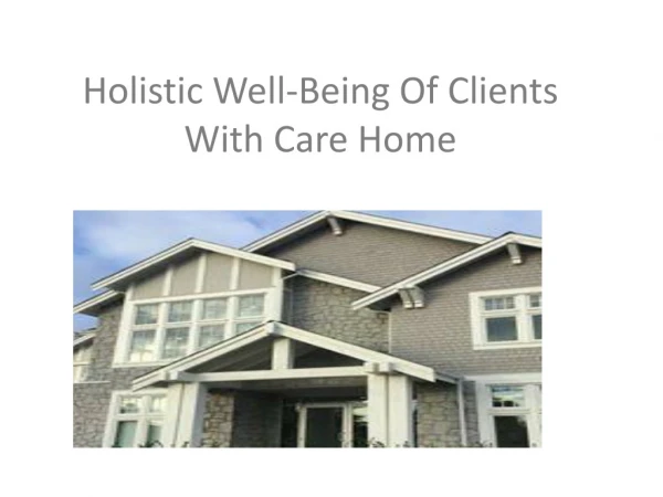 Holistic Well-Being Of Clients