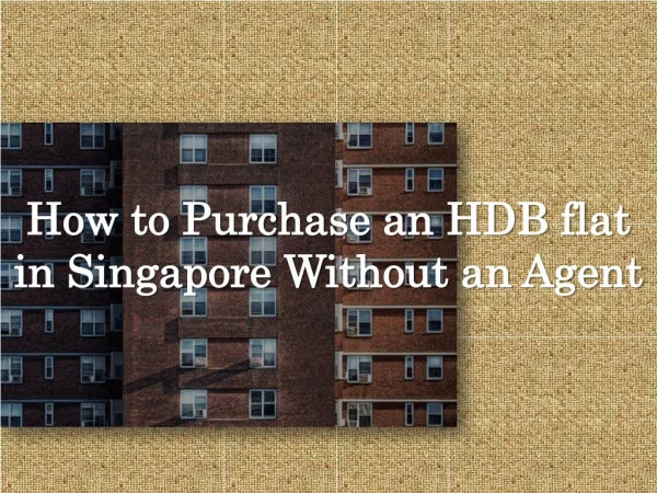 How to purchase an HDB flat in Singapore without an agent