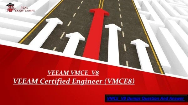 Download Latest VEEAM VMCE_V8 Exam Questions - VMCE_V8 Exam Dumps PDF
