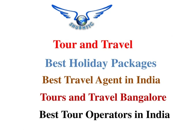 Tour and Travel |Best Holiday Packages | Outstation Cabs – ShubhTTC