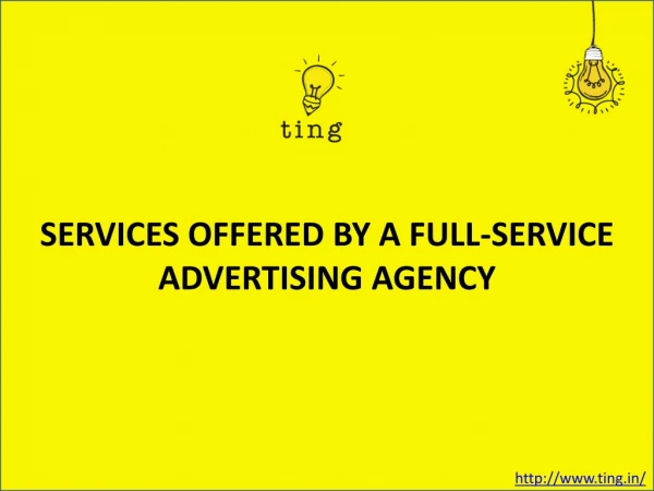 SERVICES OFFERED BY A FULL-SERVICE ADVERTISING AGENCY