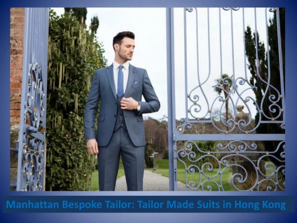 Tailor Made Suits in Hong Kong| Best Custom Tailor Hong Kong