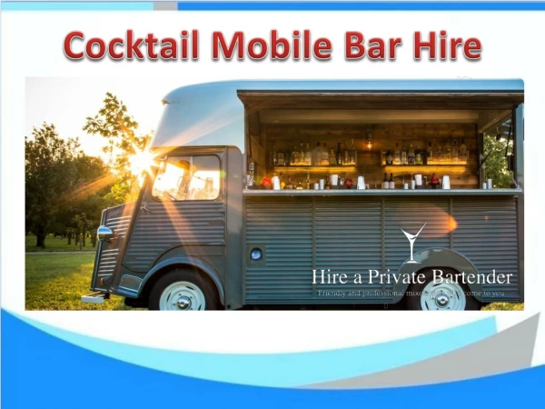 Best Cocktail Mobile Bar Hire Services in London