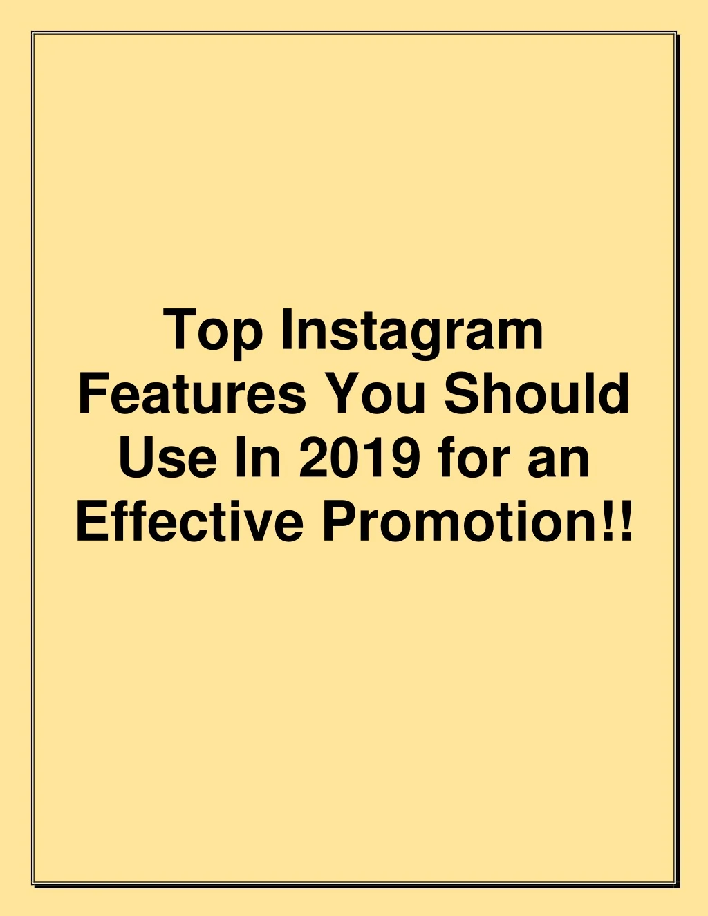 top instagram features you should use in 2019