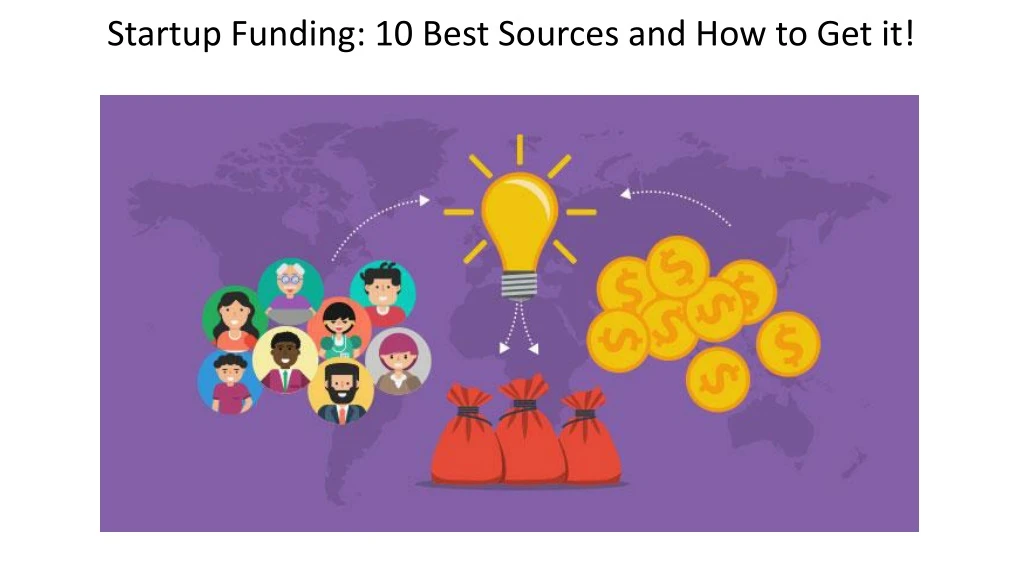 startup funding 10 best sources and how to get it