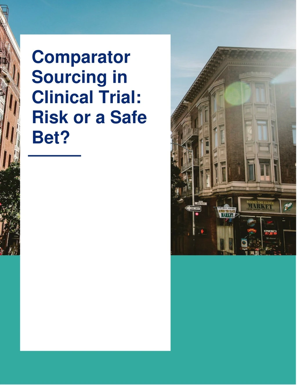 comparator sourcing in clinical trial risk