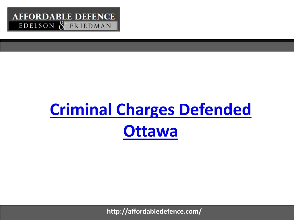 criminal charges defended ottawa