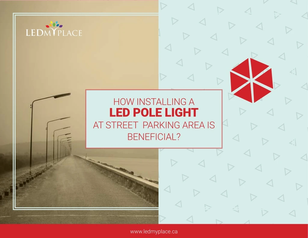 how installing a led pole light at street parking
