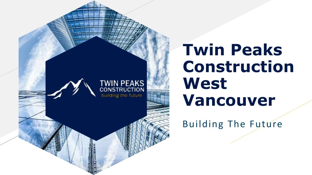 twin peaks construction west vancouver