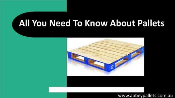 All You Need To Know About Pallets