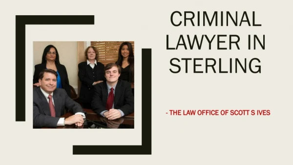 Criminal Lawyer In Sterling – The Law Office Of Scott S Ives