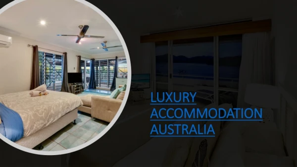 Luxury Accommodation Australia