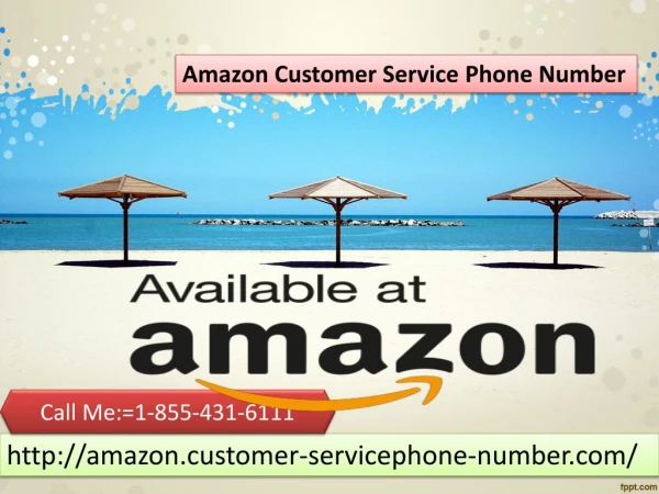 Talk to Our Techies at Amazon Customer Service Phone Number 1-855-431-6111