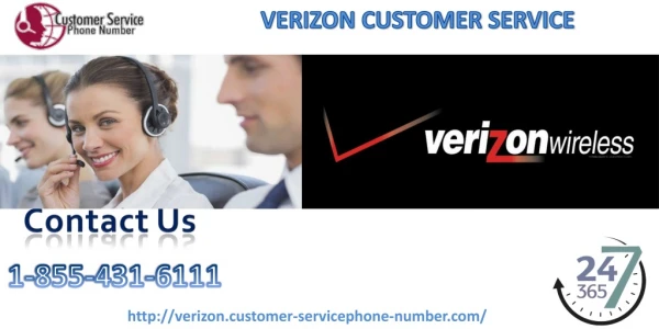 Verizon Customer Service: Free From All Hassles & Troubles 1-855-431-6111