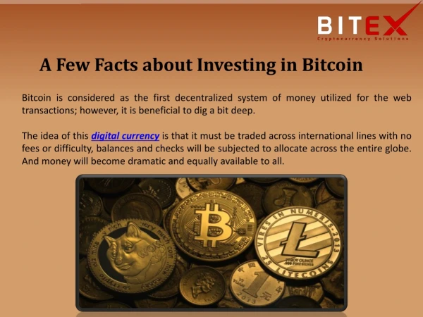 A Few Facts about Investing in Bitcoin